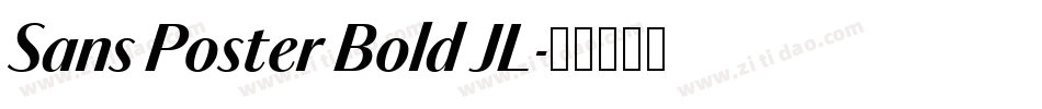 Sans Poster Bold JL字体转换 Sans Poster Bold JL字体转换